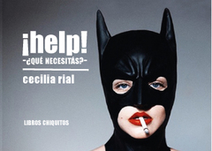 ¡help! -¿QUÉ NECESITÁS?- Cecilia Rial