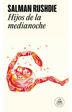 Hijos de la medianoche - Salman Rushdie