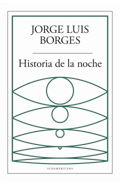 Historia de la noche - Jorge Luis Borges