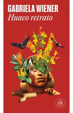 Huaco retrato - Gabriela Wiener