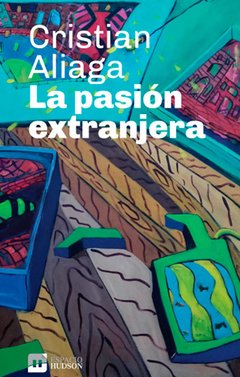 La pasión extranjera - Cristian Aliaga