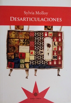 Desarticulaciones - Silvia Molloy