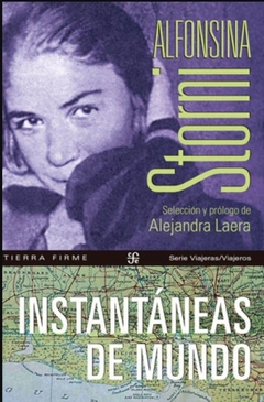 Instantáneas de mundo - Alfonsina Storni