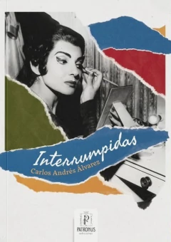 Interrumpidas - Carlos Andrés Álvarez