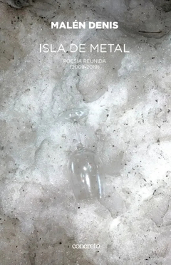 Isla de metal - Malén Denis