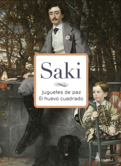 Juguetes de paz / El huevo cuadrado - Saki