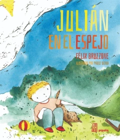 Julián en el espejo - Felix Bruzzone