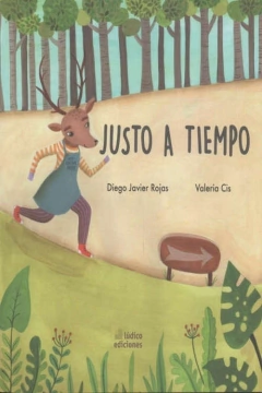 Justo a tiempo - Diego Javier Rojas y Valeria Cis - comprar online