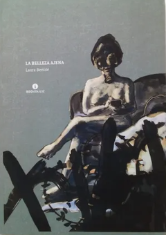 La belleza ajena - Laura Bertolé