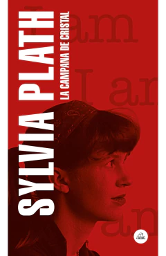 La campana de cristal - Sylvia Plath
