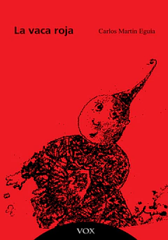 La vaca roja - Carlos Martín Eguía
