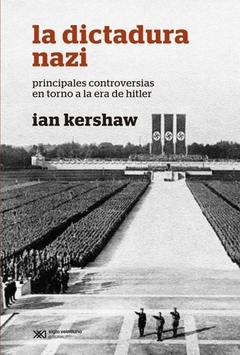 La dictadura nazi - Ian Kershaw