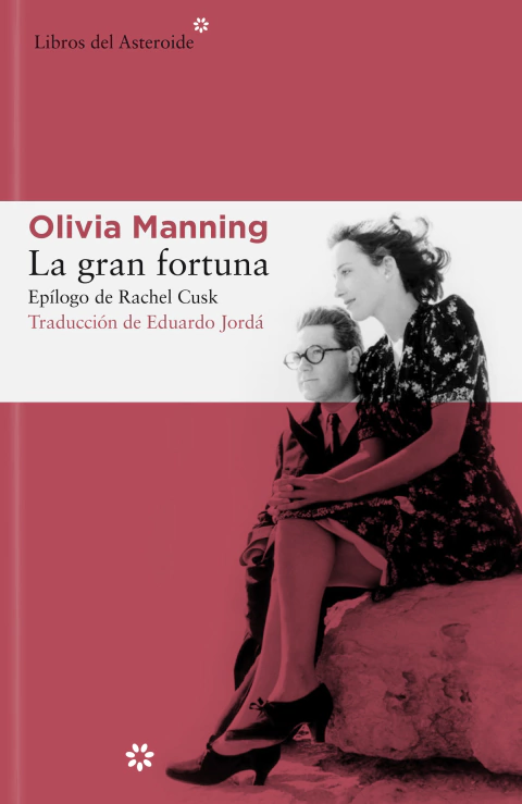 La gran fortuna - Olivia Manning
