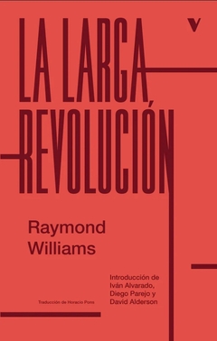 La larga revolución - Raymond Williams