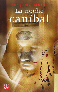 La noche caníbal - Luis Jorge Boone