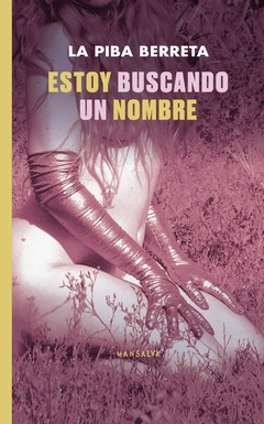 Estoy buscando un nombre - La Piba Berreta