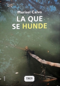 La que se hunde - Marisel Calvo