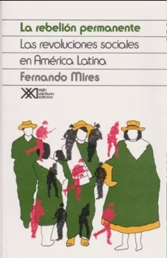 La rebelión permanente - Fernando Mires