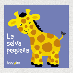 La selva pequeña - Sally Johnson, Eduardo Ruiz