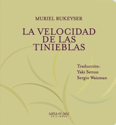 La velocidad de las tinieblas - Muriel Rukeyser