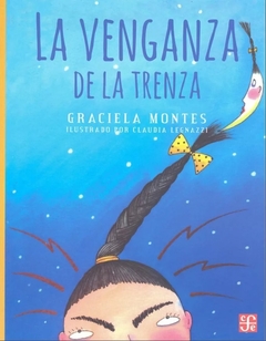 La venganza de la trenza - Graciela Montes