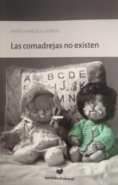 Las comadrejas no existen - María Marcela Vicente