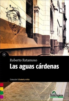 Las aguas cardenas - Roberto Retamoso