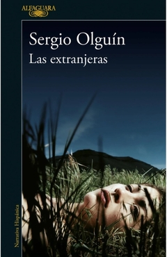Las extranjeras - Sergio Olguín