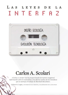 Las leyes de la interfaz - Carlos A. Scolari