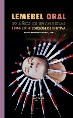 Lemebel Oral (20 años de entrevistas) - Comp. Gonzalo León