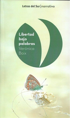 Libertad bajo palabras - Veronica Boix
