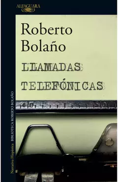 Llamadas telefónicas - Roberto Bolaño