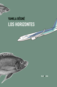 Los horizontes - Yamila Begné