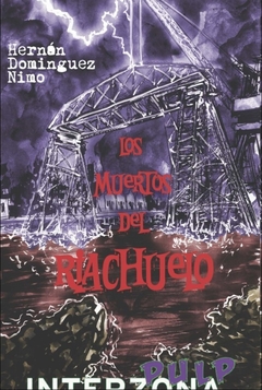 Los muertos del Riachuelo - Hernán Domínguez Nimo