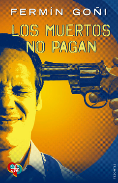 Los muertos no pagan - Fermín Goñi