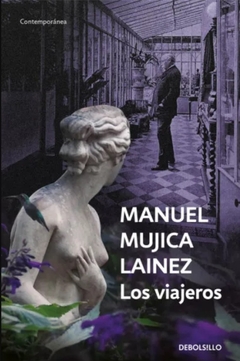Los viajeros - Manuel Mujica Lainez