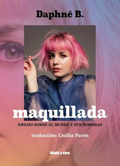 Maquillada - Daphne B. (Tr. Cecilia Pavón)