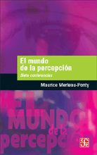 El mundo de la percepción - Maurice Merleau-Ponty