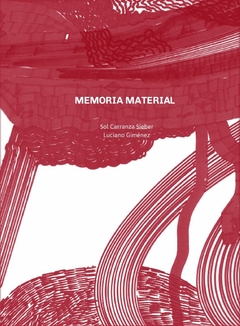 Memoria maternal - Luciano Giménez, Sol Carranza Sieber