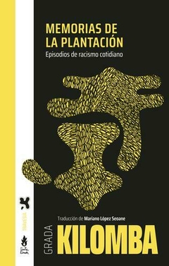 Memorias de la plantación - Grada Kilomba