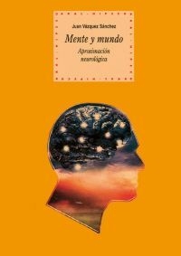 Mente y mundo - Juan Vázquez Sánchez