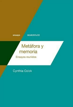 Metafora Y Memoria - Cynthia Ozick