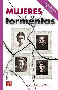 Mujeres en las tormentas - Galo Mora Witt