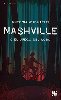 Nashville o el juego del lobo - Antonia Michaelis
