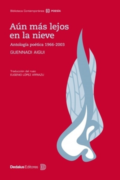 Aún más lejos en la nieve - Guennadi Aiguí