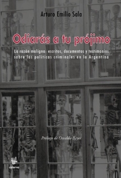 Odiaras a tu projimo - Arturo Emilio Sala