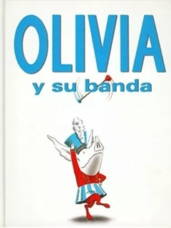 Olivia y su banda - Ian Falconer