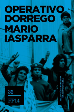 Operativo Dorrego - Mario Iasparra