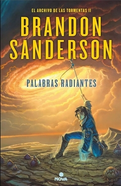 Palabras radiantes (El Archivo de las Tormentas 2) - Brandon Sanderson