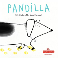 Pandilla - Gabriela Larralde, Lucia Marroquin